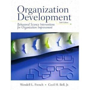 Organization Development Behavioral Science Interventions by French and Bell